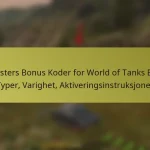 Boosters Bonus Koder for World of Tanks Blitz: Typer, Varighet, Aktiveringsinstruksjoner