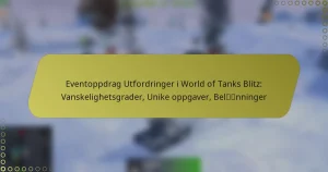 featured-image-eventoppdrag-utfordringer-i-world-of-tanks-blitz-vanskelighetsgrader-unike-oppgaver-belnninger