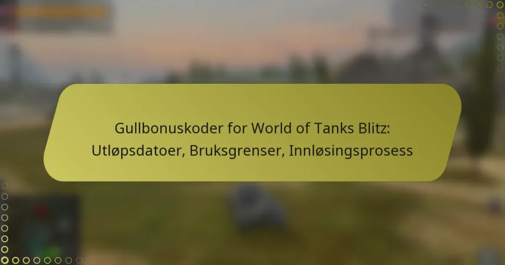 featured-image-gullbonuskoder-for-world-of-tanks-blitz-utlopsdatoer-bruksgrenser-innlosingsprosess